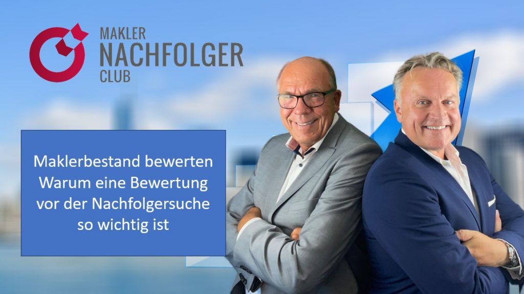 Maklerbestand bewerten - Warum eine Bewertung vor der Nachfolgersuche so wichtig ist.